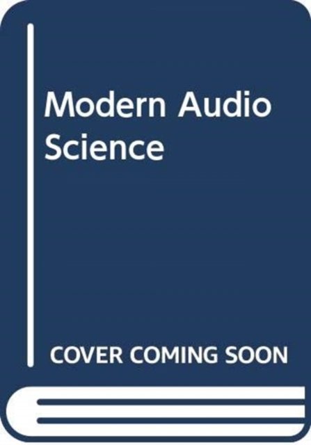 Modern Audio Science - James Johnston - Books - John Wiley and Sons Ltd - 9780471332558 - July 28, 1999