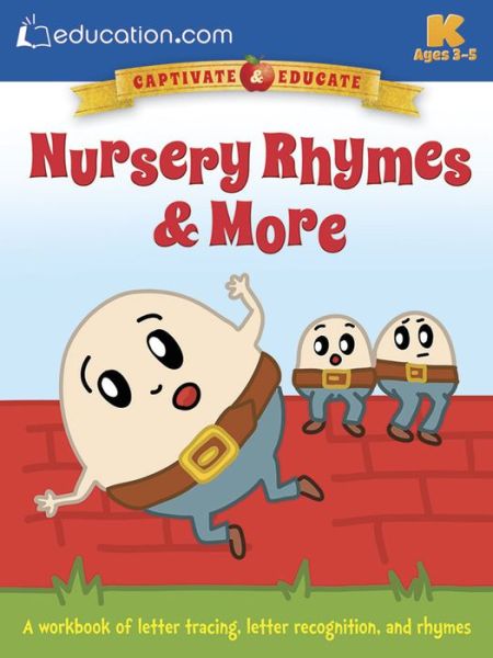 Cover for Education.com · Nursery Rhymes &amp; More: A workbook of letter tracing, letter recognition, and rhymes (Paperback Book) [First Edition, First edition] (2015)