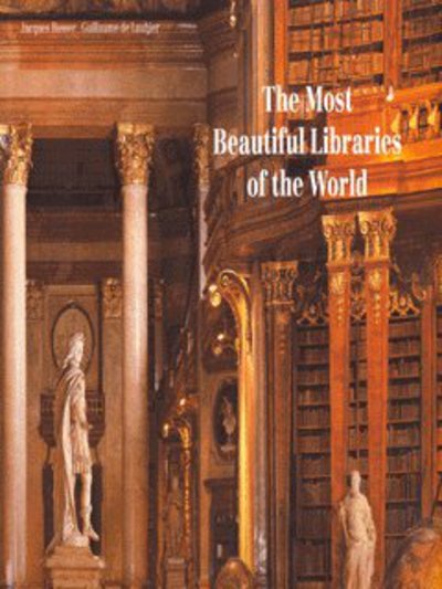 The Most Beautiful Libraries of the World - Jacques Bosser - Kirjat - Thames & Hudson Ltd - 9780500511558 - maanantai 17. marraskuuta 2003