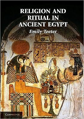 Cover for Teeter, Emily (University of Chicago) · Religion and Ritual in Ancient Egypt (Gebundenes Buch) (2011)
