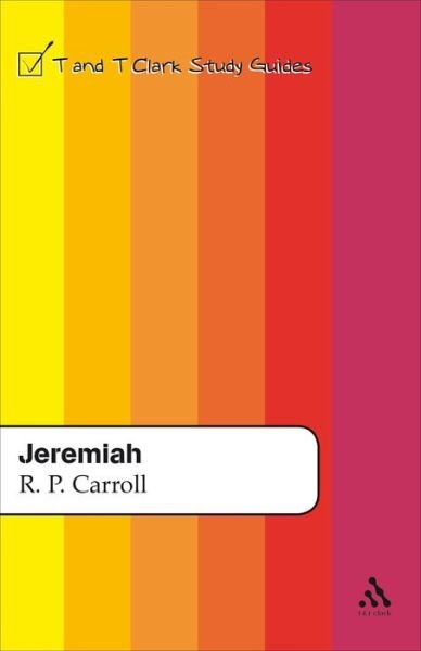 Cover for Robert P. Carroll · Jeremiah (T&amp;t Clark Study Guides) (Paperback Book) (2004)