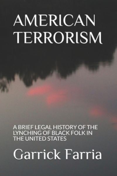 Cover for Garrick Arthur Farria · American Terrorism (Paperback Book) (2020)