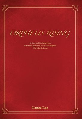 Cover for Lance Lee · Orpheus Rising (Hardcover Book) (2021)