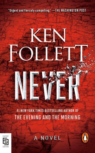 Cover for Ken Follett · Never: A Novel (Paperback Book) (2022)