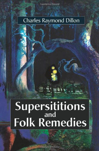 Cover for Charles Dillon · Superstitions and Folk Remedies (Paperback Book) (2001)