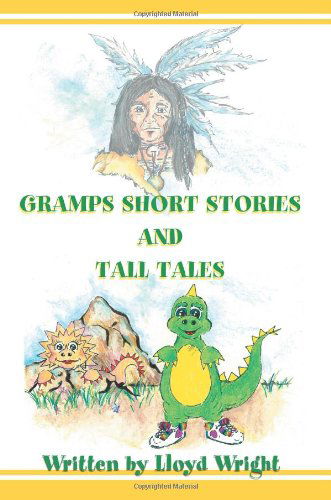 Cover for Lloyd Wright · Gramps Short Stories and Tall Tales (Paperback Book) (2005)