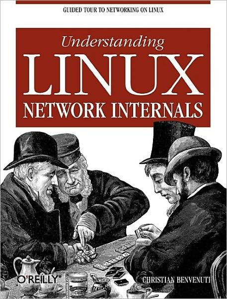 Cover for Christian Benvenuti · Understanding Linux Network Internals (Paperback Book) (2006)