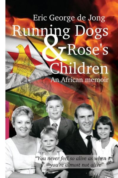 Cover for Eric De Jong · Running Dogs &amp; Roses Children - Eric De Jong (Paperback Book) (2021)