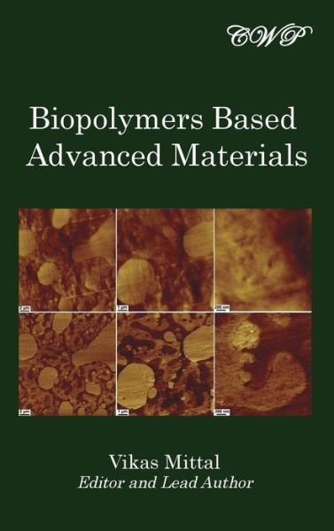 Cover for Vikas Mittal · Biopolymers Based Advanced Materials (Innbunden bok) (2018)