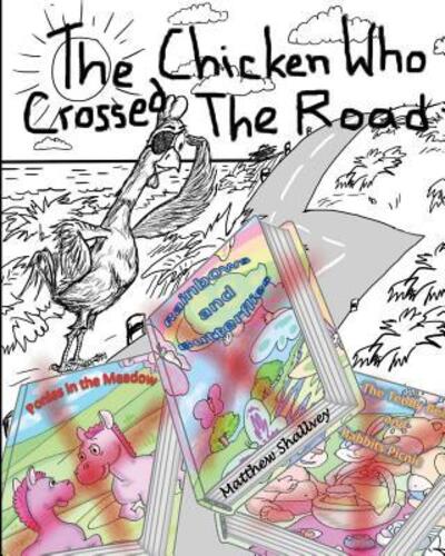 Cover for Matthew Shallvey · The Chicken Who Crossed the Road (Paperback Book) (2018)