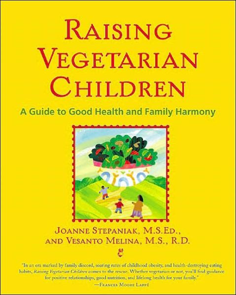Raising Vegetarian Children - Joanne Stepaniak - Books - NTC Publishing Group,U.S. - 9780658021558 - November 16, 2002
