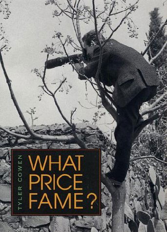 What Price Fame? - Tyler Cowen - Books - Harvard University Press - 9780674001558 - March 29, 2000