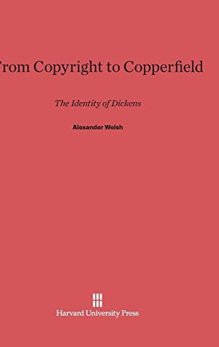 Cover for Alexander Welsh · From Copyright to Copperfield (Hardcover Book) (1987)