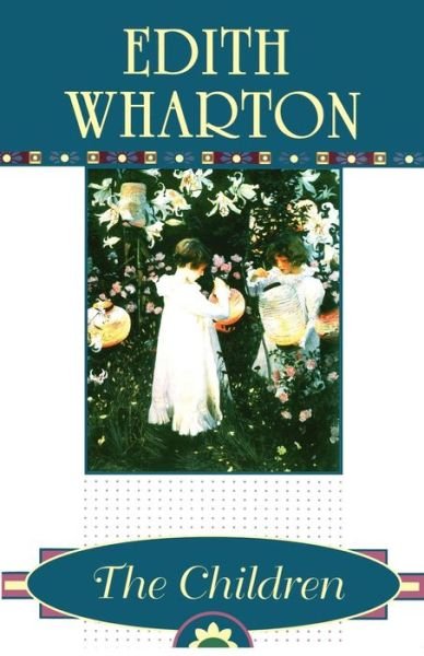 The Children - Edith Wharton - Livres - Scribner - 9780684831558 - 2 septembre 1997