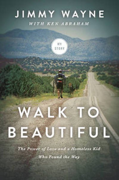 Cover for Jimmy Wayne · Walk to Beautiful International Edition: The Power of Love and a Homeless Kid Who Found the Way (Paperback Bog) [International edition] (2019)