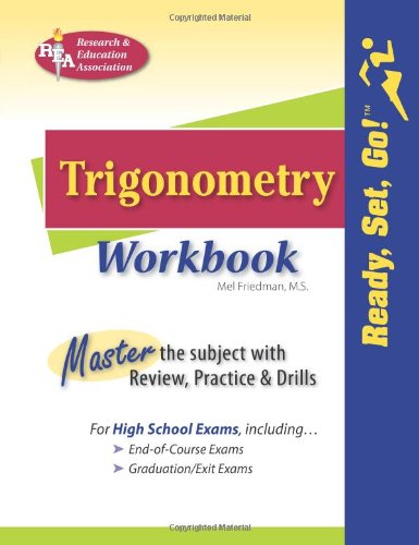 Cover for Mel Friedman · Trigonometry Workbook (Mathematics Learning and Practice) (Paperback Book) [Trade edition] (2009)