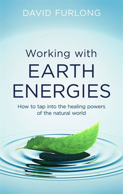 Cover for David Furlong · Working With Earth Energies: How to tap into the healing powers of the natural world (Paperback Book) (2017)