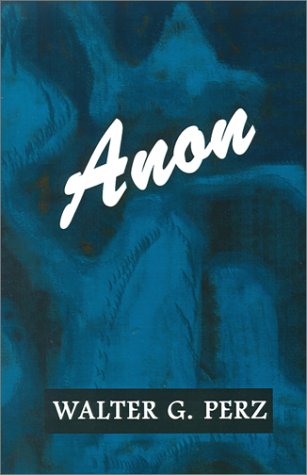 Cover for Walter G. Perz · Anon (Paperback Book) (2001)