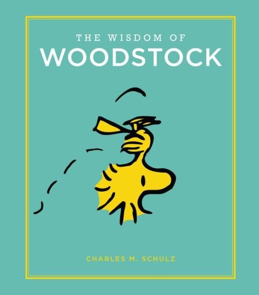 Cover for Charles M. Schulz · The Wisdom of Woodstock (Hardcover bog) (2018)