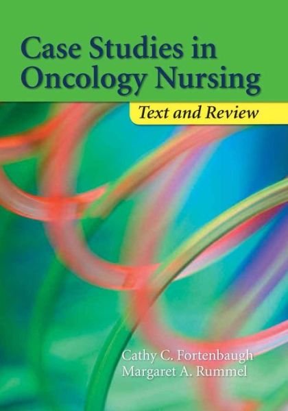 Cover for Cathy Fortenbaugh · Case Studies In Oncology Nursing: Text And Review (Paperback Book) (2007)