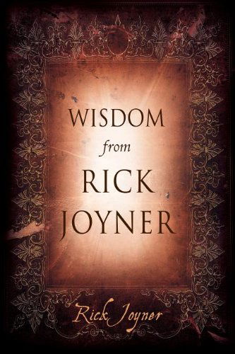 Wisdom From Rick Joyner - Rick Joyner - Books - Destiny Image - 9780768432558 - September 21, 2010