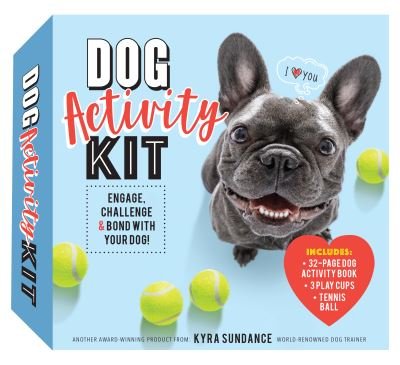 Cover for Kyra Sundance · Dog Activity Kit: Engage, Challenge &amp; Bond with your Dog! Includes: 32-page Dog Activity Book * 3 Play Cups * Tennis Ball (Buch) (2022)