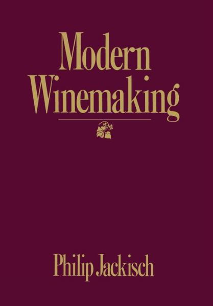 Cover for Philip Jackisch · Modern Winemaking (Hardcover Book) (1985)