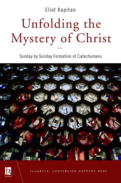 Cover for Eliot Kapitan · Unfolding the Mystery of Christ (Book) (2020)