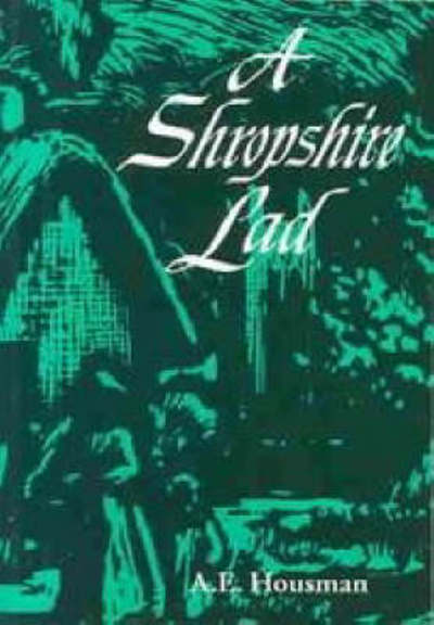 Cover for A. E. Housman · A Shropshire Lad (Paperback Book) [New edition] (2023)