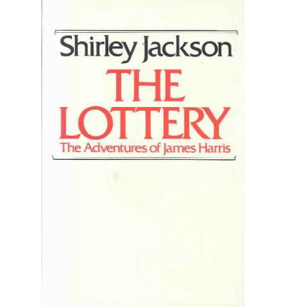 The Lottery: Or, the Adventures of James Harris - Shirley Jackson - Libros - Bentley Pub - 9780837604558 - 1 de abril de 1980