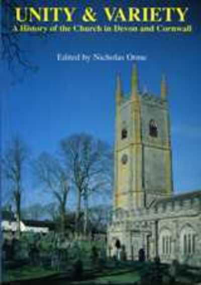 Cover for Unity And Variety: A History of the Church in Devon and Cornwall (Paperback Book) (1991)