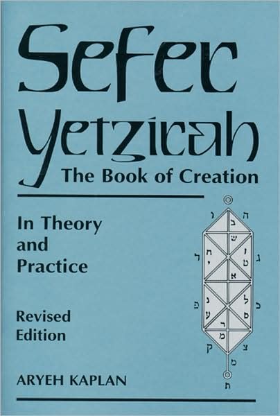 Sefer Yetzira / the Book of Creation: The Book of Creation in Theory and Practice - Aryeh Kaplan - Livros - Red Wheel/Weiser - 9780877288558 - 17 de fevereiro de 2005