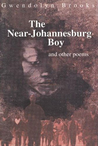 Cover for Gwendolyn Brooks · The Near-johannesburg Boy and Other Poems (Paperback Book) [Reprint edition] (1991)