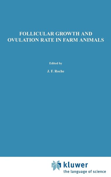 Cover for Commission of the European Communities · Follicular Growth and Ovulation Rate in Farm Animals - Current Topics in Veterinary Medicine and Animal Science (Hardcover Book) (1987)