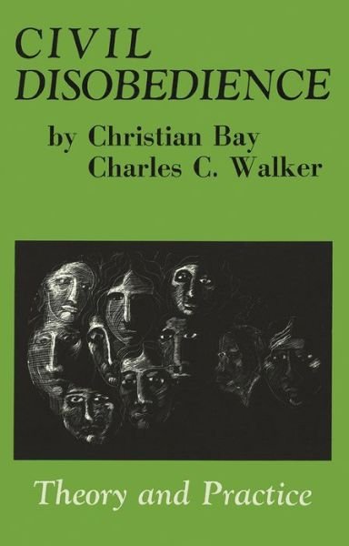Cover for Christian Bay · Civil Disobedience: Theory and Practice (Innbunden bok) (2024)