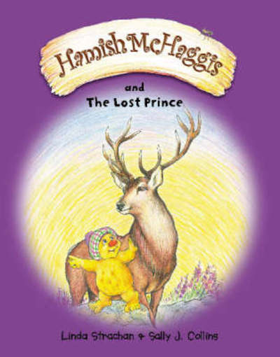 Hamish McHaggis and the Lost Prince - Hamish McHaggis - Linda Strachan - Livros - Lomond Books - 9780955414558 - 1 de maio de 2008