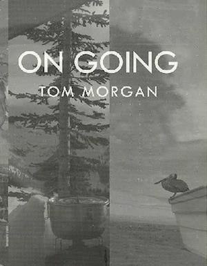 Cover for Tom Morgan · On/Going (Taschenbuch) (2007)