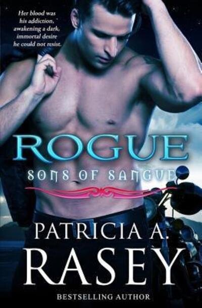 Cover for Patricia A Rasey · Rogue (Paperback Book) (2016)