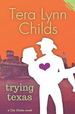 Trying Texas - Tera Lynn Childs - Books - Tera Lynn Childs - 9780990460558 - September 2, 2014