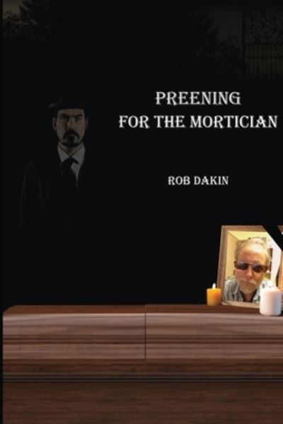 Cover for Rich Follett · Preening For The Mortician (Pocketbok) (2021)