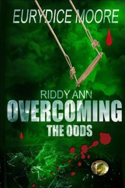 Cover for Eurydice Moore · Riddy Ann Overcoming the ODDs (Paperback Book) (2016)