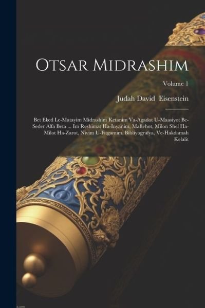 Cover for Judah David 1854- 880-01 Eisenstein · Otsar Midrashim (Bog) (2023)