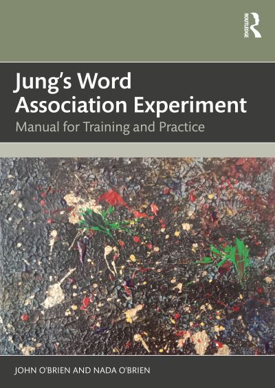 Cover for John O'Brien · Jung's Word Association Experiment: Manual for Training and Practice (Taschenbuch) (2024)