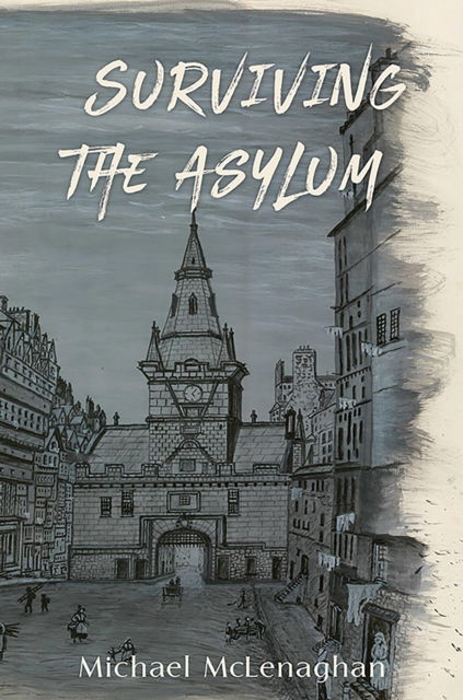 Cover for Michael McLenaghan · Surviving the Asylum (Paperback Book) (2024)