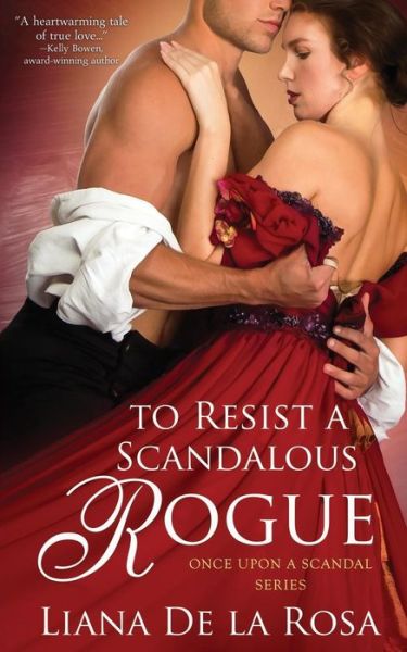 Cover for Liana De La Rosa · To Resist a Scandalous Rogue (Paperback Book) (2019)