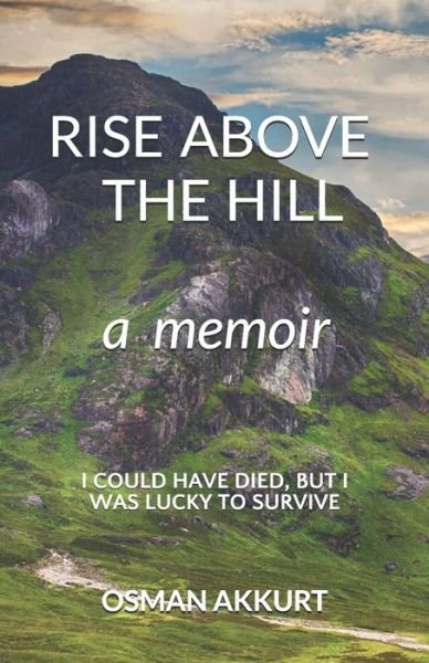 Cover for Osman Akkurt · Rise Above the Hill (Paperback Book) (2019)