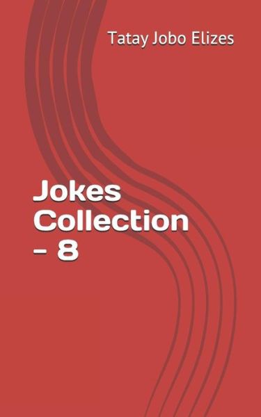 Cover for Tatay Jobo Elizes Pub. · Jokes Collection - 8 (Paperback Book) (2019)