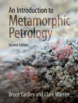 Cover for Yardley, Bruce (University of Leeds) · An Introduction to Metamorphic Petrology (Hardcover bog) [2 Revised edition] (2021)