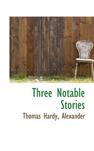 Cover for Thomas Hardy · Three Notable Stories (Hardcover Book) (2009)