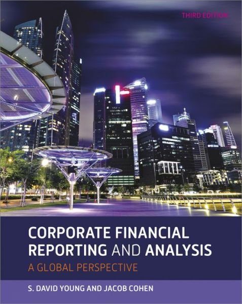 Corporate Financial Reporting and Analysis - David Young - Books - John Wiley & Sons Inc - 9781118470558 - March 15, 2013